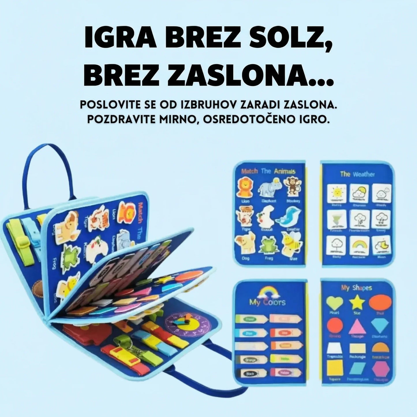 Modra senzorična torba za otroke, ki spodbuja mirno igro brez zaslonov s pomočjo interaktivnih elementov za učenje barv, oblik, živali in vremena.